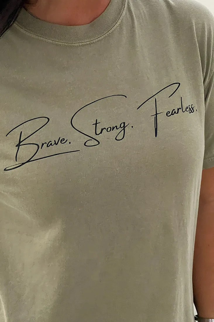 Brave Strong Fearless T-Shirt